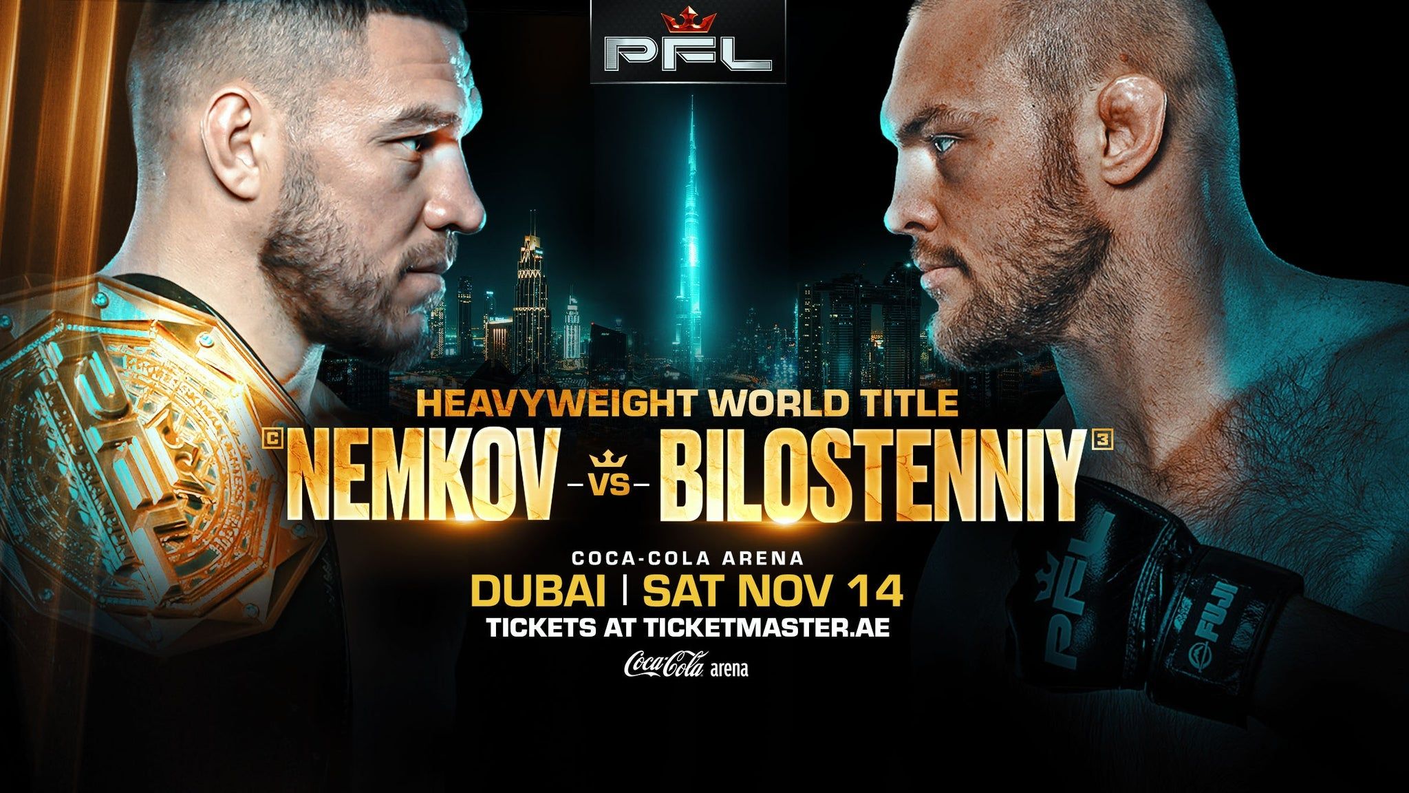 Pfl Dubai - Nemkov Vs. Bilostenniy - Heavyweight World Title at Coca-Cola Arena